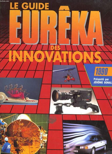 Le Guide Eurêka des innovations 1990