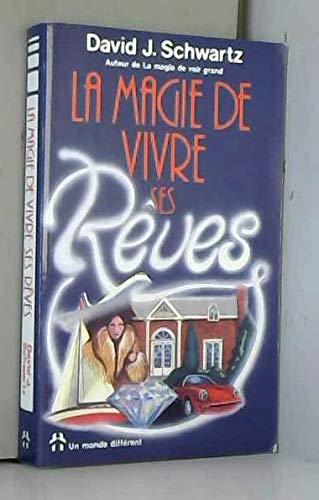 Magie de vivre ses reves