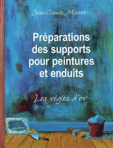 Préparations des supports pour peintures et enduits : les règles d'or