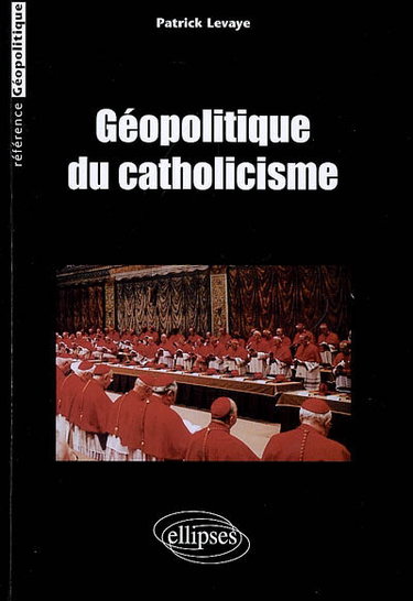 Couverture de Géopolitique du catholicisme