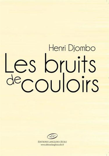 Les bruits de couloirs : drame en cinq tableaux