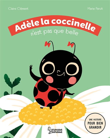 Adèle la coccinelle n'est pas que belle