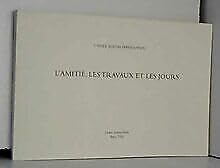 L'amitié, les travaux et les jours : Cahier Kostas Papaïoannou