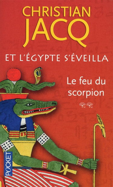 Et l'Egypte s'éveilla. Vol. 2. Le feu du scorpion