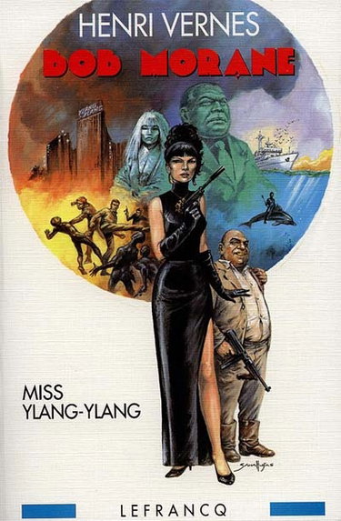 Couverture de Bob Morane : Miss Ylang-Ylang. Vol. 1