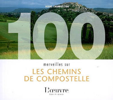 100 merveilles sur les chemins de Compostelle