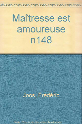 La Maîtresse est amoureuse