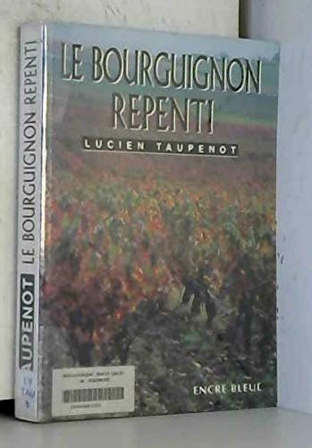 Le Bourguignon repenti (Collection Pleine page)