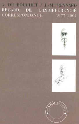 Regard de l'indifférencié : correspondance, 1977-2001