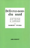 Délivrez-nous du mal : Antoine le guérisseur