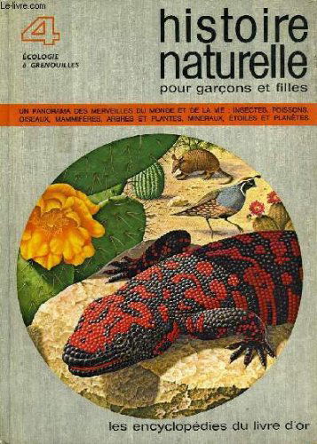 HISTOIRE NATURELLE POUR GARCONS ET FILLES, TOME 4, ECOLOGIE A GRENOUILLES