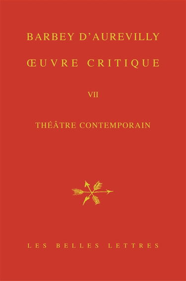 Oeuvre critique. Vol. 7. Théâtre contemporain