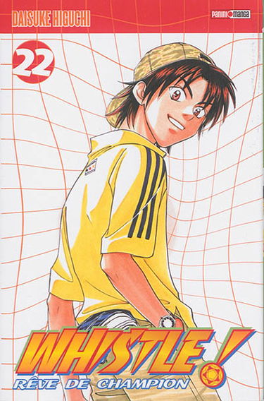 Whistle ! : rêve de champion. Vol. 22