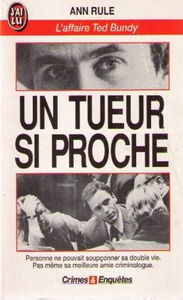 Un tueur si proche : l'affaire Ted Bundy
