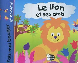 Le lion et ses amis