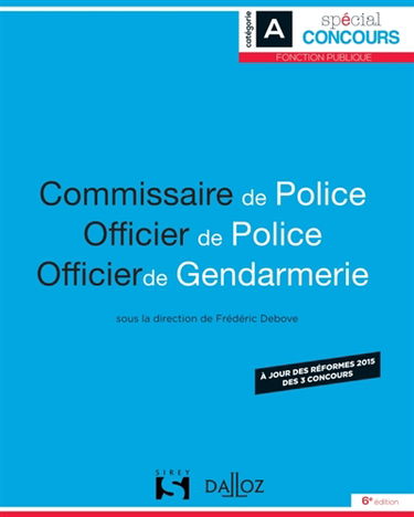Commissaire de police, officier de police, officier de gendarmerie : catégorie A