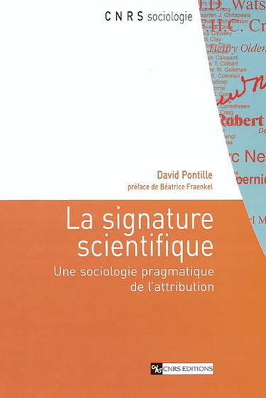 La signature scientifique : une sociologie pragmatique de l'attribution