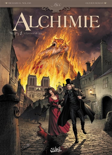 Alchimie. Vol. 1. L'épreuve du feu