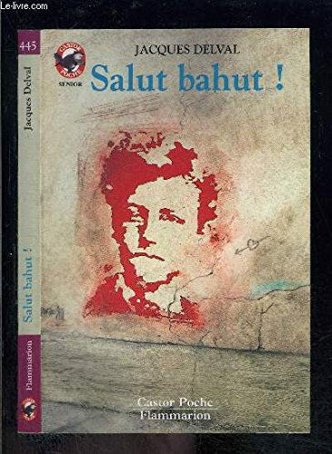 Salut bahut! collection castor poche n° 445