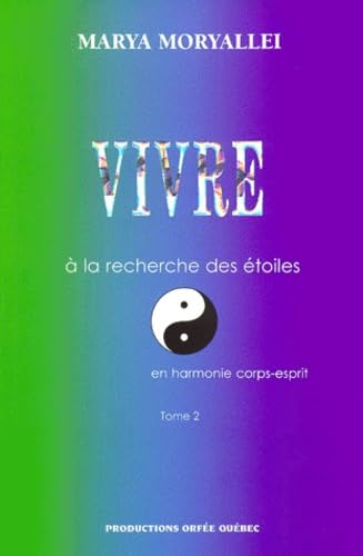 Vivre à la recherche des étoiles