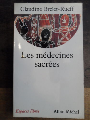Les Médecines sacrées