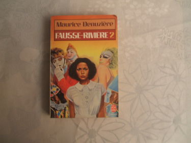 Fausse rivière. Vol. 2