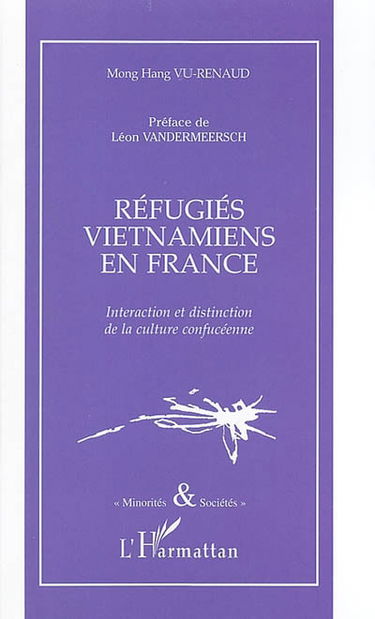 Réfugiés vietnamiens en France : interaction et distinction de la culture confucéenne