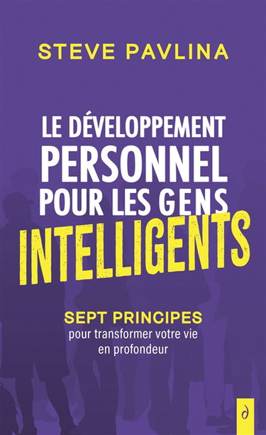 Couverture de Le développement personnel pour les gens intelligents : sept principes pour transformer votre vie en profondeur