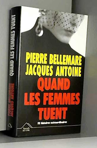 QUAND LES FEMMES TUENT