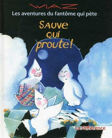 Couverture de Les aventures du fantôme qui pète. Vol. 6. Sauve qui proute !