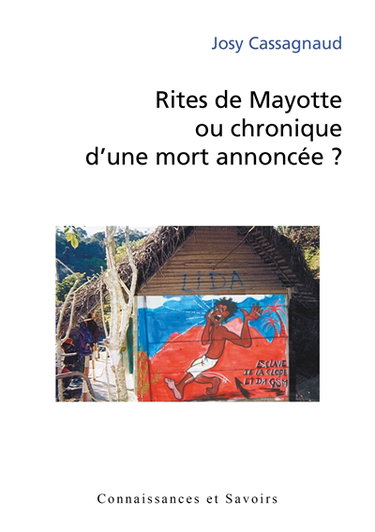 Rites de Mayotte ou chronique d'une mort annoncée ?