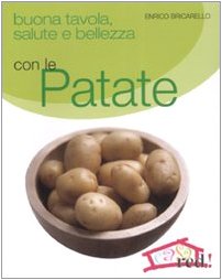Couverture de Buona tavola, salute e bellezza con le patate