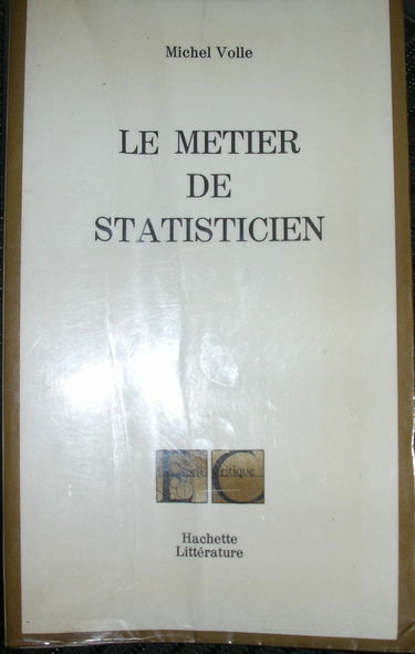 Le Métier de statisticien (L'Esprit critique)