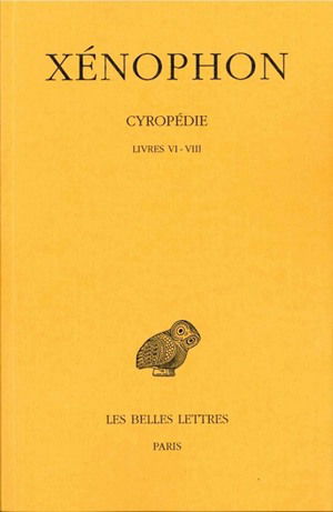 Cyropédie. Vol. 3. Livres VI-VIII