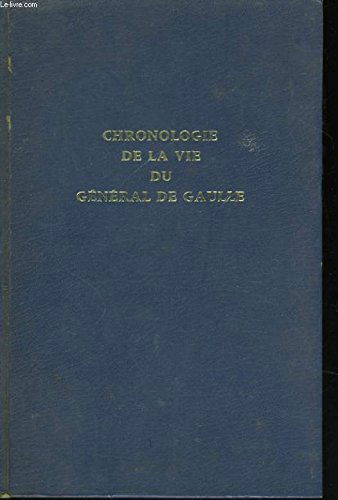 Chronologie de la vie du general de gaulle