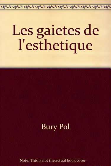 Les gaietés de l'esthétique
