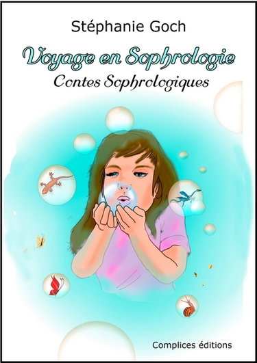 Voyage en sophrologie : contes sophrologiques