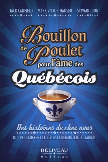 Couverture de Bouillon de Poulet Pour L'�me des Qu�b�cois : Des