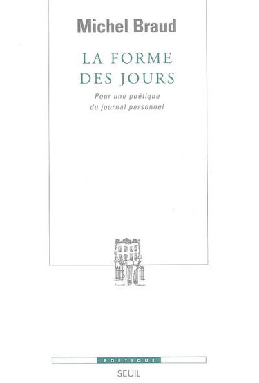 La forme des jours : pour une poétique du journal personnel