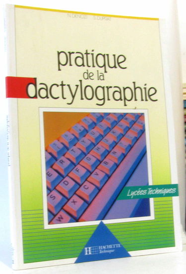 Pratique de la dactylographie : lycées techniques