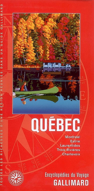 Couverture de Québec : Montréal, Estrie, Laurentides, Trois-Rivières, Charlevoix