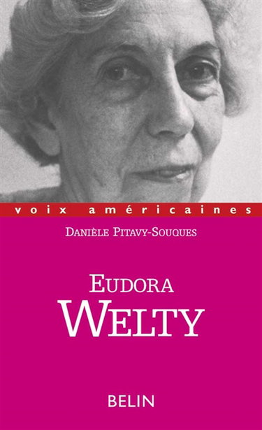Eudora Welty : les sortilèges du conteur