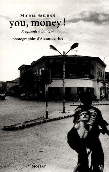 You, money ! : fragments d'Ethiopie