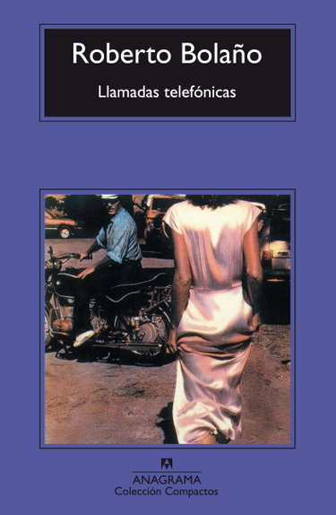 Couverture de Llamadas Telefonicas par Roberto Bolano