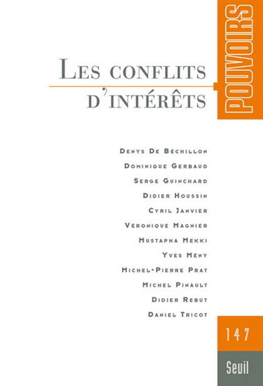 Pouvoirs, n° 147. Les conflits d'intérêts