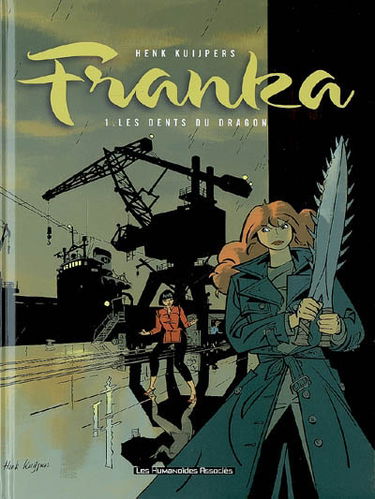 Franka. Vol. 1. Les dents du dragon