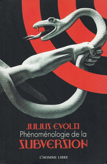 Phénoménologie de la subversion : L'antitradition dans ses écrits politiques, 1933 à 1970