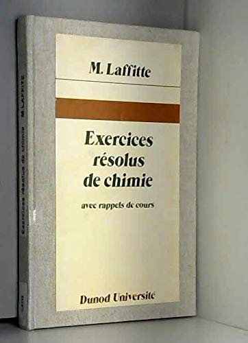 Exercices résolus de chimie : Avec rappels de cours (Gauthier-Villars université)