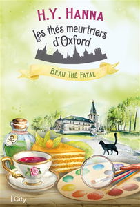 Les thés meurtriers d'Oxford. Vol. 2. Beau thé fatal