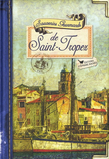 Souvenirs gourmands de Saint-Tropez
